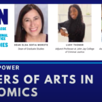 Alumna Ludy Thenor and Professor Geert Dhondt talk with Dean Elsa-Sofia Morote about the MA in Economics program at John Jay College of Criminal Justice